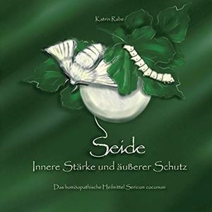 SEIDE - INNERE STÄRKE UND ÄUßERER SCHUTZ | 9783750440913 | RABE, KATRIN
