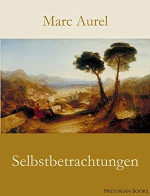 SELBSTBETRACHTUNGEN | 9783750407336 | AUREL, MARC