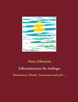 SELBSTERKENNTNIS FUR ANFANGER | 9783750430808 | EILENSTEIN, HARRY
