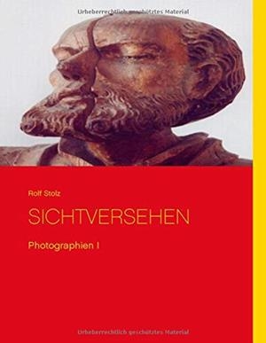 SICHTVERSEHEN | 9783751915403 | STOLZ, ROLF