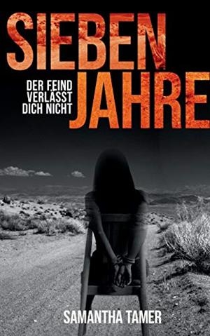 SIEBEN JAHRE | 9783750493384 | TAMER, SAMANTHA
