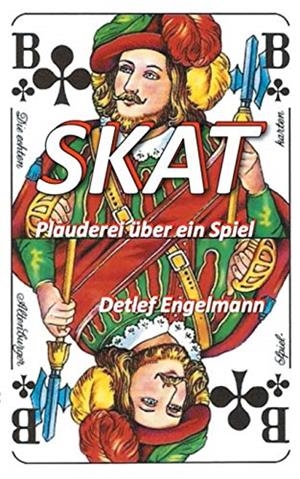 SKAT - PLAUDEREI ÜBER EIN SPIEL | 9783750480995 | ENGELMANN, DETLEF