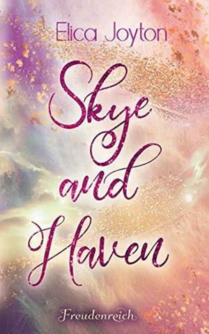 SKYE AND HAVEN | 9783750482524 | JOYTON, ELICA