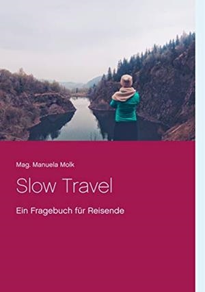 SLOW TRAVEL | 9783746095349 | MOLK, MANUELA