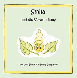 SMILA UND DIE VERWANDLUNG | 9783750417632 | JOHANNSEN, PETRA