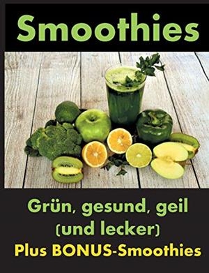 SMOOTHIES | 9783743116634 | KNECHTER, DANA / HOFFMANN, YANNIK