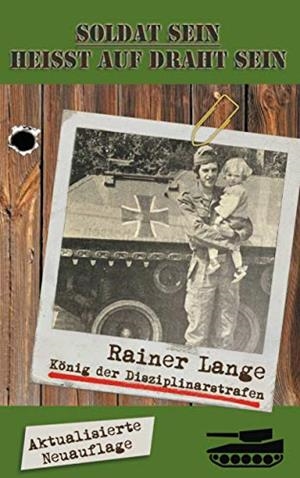 SOLDAT SEIN HEISST AUF DRAHT SEIN! | 9783739222110 | LANGE, RAINER