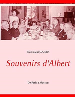 SOUVENIRS D'ALBERT | 9782322146727 | SOUDRY GALATEAU, DOMINIQUE