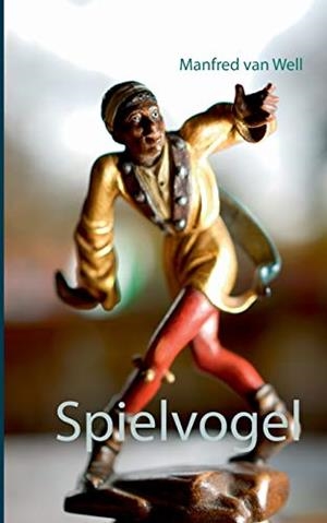 SPIELVOGEL | 9783750428751 | VAN WELL, MANFRED