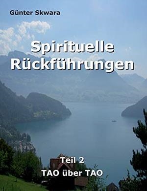 SPIRITUELLE RUCKFUHRUNGEN | 9783744855457 | SKWARA, GUNTER