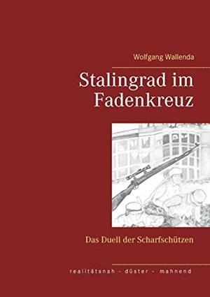 STALINGRAD IM FADENKREUZ | 9783752897289 | WALLENDA, WOLFGANG