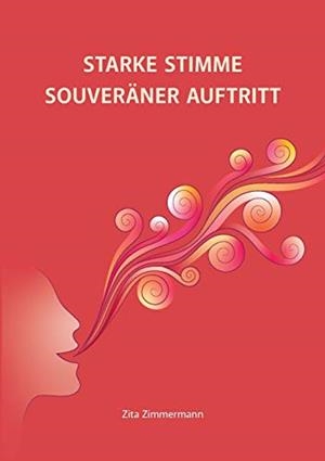 STARKE STIMME - SOUVERANER AUFTRITT | 9783751901710 | ZIMMERMANN, ZITA