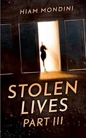 STOLEN LIVES - PART III | 9783750440647 | MONDINI, HIAM