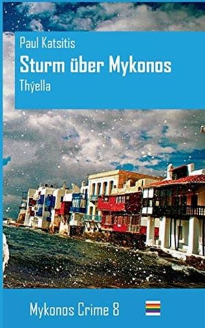 STURM ÜBER MYKONOS | 9783732247493 | KATSITIS, PAUL