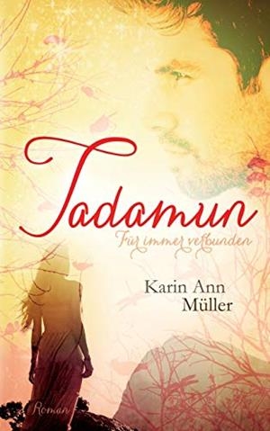 TADAMUN - FÜR IMMER VERBUNDEN | 9783748111580 | MULLER, KARIN ANN