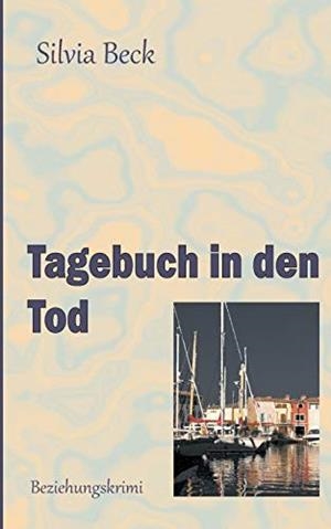 TAGEBUCH IN DEN TOD | 9783746063010 | BECK, SILVIA