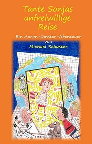 TANTE SONJAS UNFREIWILLIGE REISE | 9783750403284 | SCHUSTER, MICHAEL