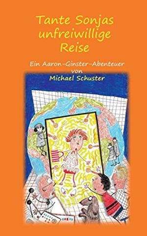 TANTE SONJAS UNFREIWILLIGE REISE | 9783749481903 | SCHUSTER, MICHAEL