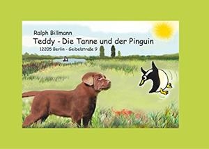 TEDDY, DIE TANNE UND DER PINGUIN | 9783746067728 | BILLMANN, RALPH