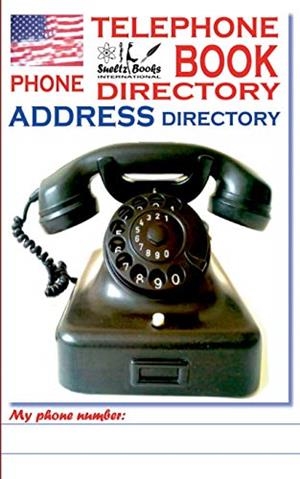 TELEPHONE PHONE BOOK ADDRESS DIRECTORY - TELEFON - UND ADRESSBUCH | 9783743139343 | SULTZ, UWE H. / SULTZ, RENATE