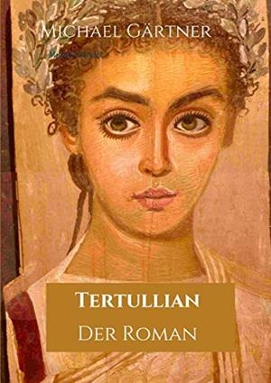 TERTULLIAN | 9783749484980 | GARTNER, MICHAEL