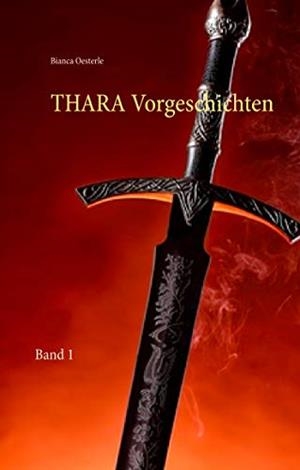 THARA VORGESCHICHTEN | 9783749478828 | OESTERLE, BIANCA