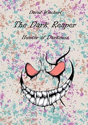 DARK REAPER - HUNTER OF DARKNESS, THE | 9783741275142 | WIECHERT, DAVID