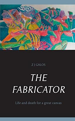 FABRICATOR, THE | 9783750452350 | GALOS, Z.J.