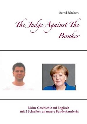 JUDGE AGAINST THE BANKER, THE | 9783748194149 | SCHUBERT, BERND