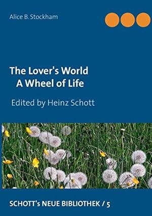 LOVER'S WORLD, THE | 9783749432271 | STOCKHAM, ALICE B.