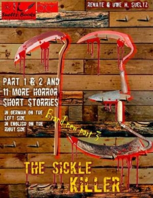 SICKLE KILLER ... AND OTHER HORROR SHORT STORIES, THE | 9783749483587 | SULTZ, UWE H. / SULTZ, RENATE