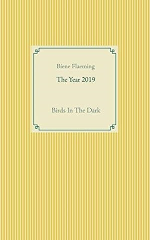 YEAR 2019, THE | 9783750441071 | FLAEMING, BIENE
