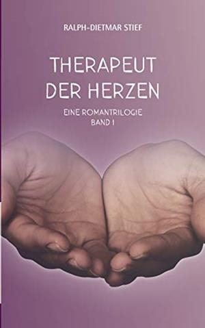 THERAPEUT DER HERZEN | 9783750491205 | STIEF, RALPH-DIETMAR