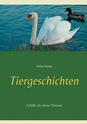TIERGESCHICHTEN | 9783746034676 | BOEKE, HEIKE