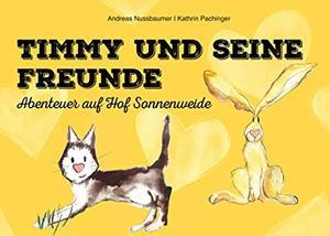 TIMMY UND SEINE FREUNDE | 9783748111467 | NUSSBAUMER, ANDREAS