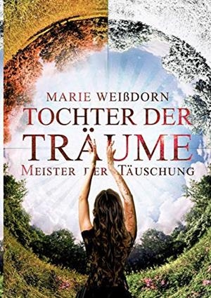 TOCHTER DER TRÄUME | 9783750481183 | WEISSDORN, MARIE