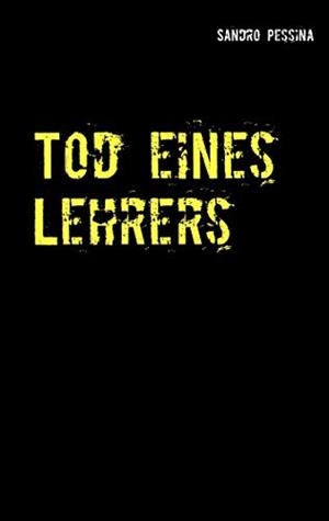 TOD EINES LEHRERS | 9783735790705 | PESSINA, SANDRO