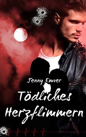 TÖDLICHES HERZFLIMMERN | 9783744836258 | EMVER, JENNY