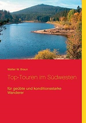 TOP-TOUREN IM SUDWESTEN | 9783750431430 | BRAUN, WALTER W.