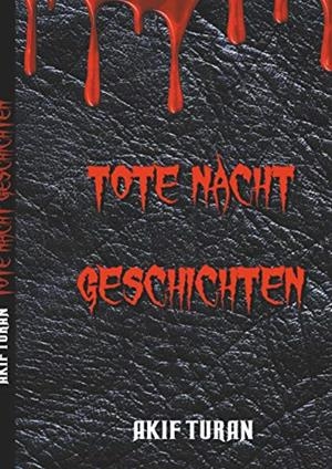 TOTE NACHT GESCHICHTEN | 9783749454365 | TURAN, AKIF