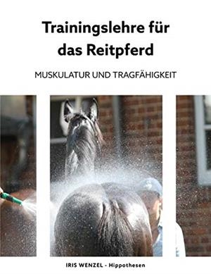 TRAININGSLEHRE FUR DAS REITPFERD | 9783749486809 | WENZEL, IRIS