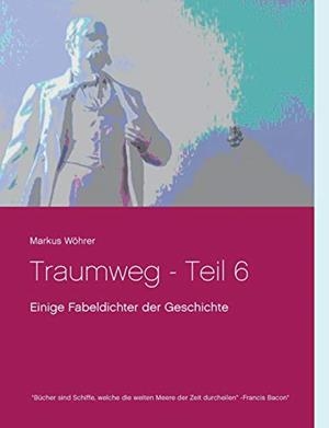 TRAUMWEG - TEIL 6 | 9783749466221 | WOHRER, MARKUS