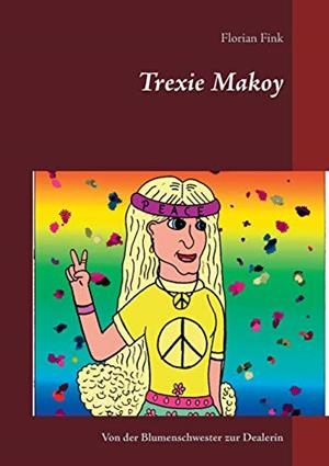 TREXIE MAKOY | 9783752895032 | FINK, FLORIAN