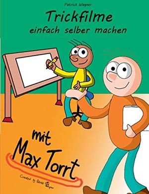 TRICKFILME EINFACH SELBER MACHEN | 9783750423091 | WAGNER, PATRICK