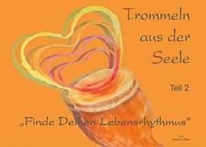 TROMMELN AUS DER SEELE | 9783750493858 | POTZL, ANDREAS