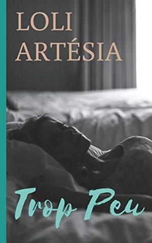 TROP PEU | 9782322182961 | ARTESIA, LOLI