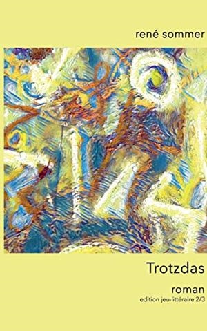 TROTZDAS | 9783750437906 | SOMMER, RENE