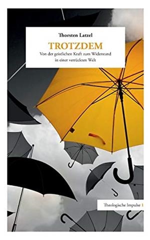 TROTZDEM | 9783750413269 | LATZEL, THORSTEN