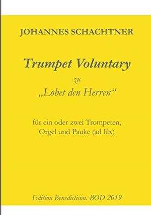 TRUMPET VOLUNTARY | 9783749479559 | SCHACHTNER, JOHANNES