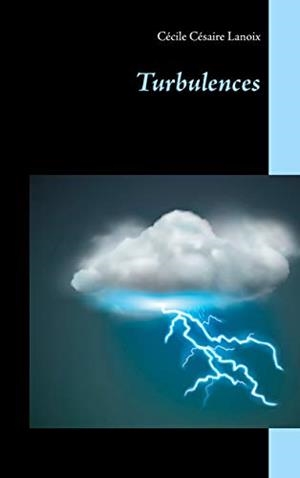 TURBULENCES | 9782322204687 | CESAIRE LANOIX, CECILE